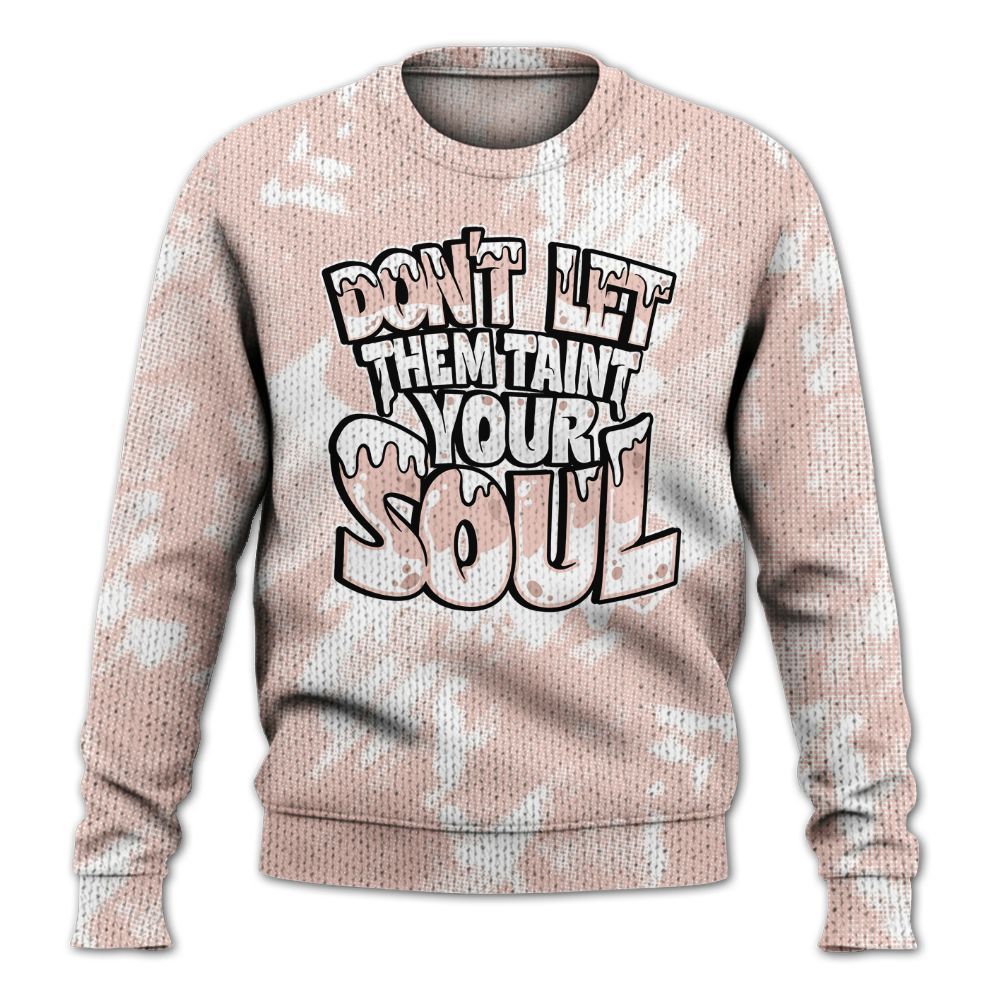 Knitted Sweater To Match Low Legend Pink 11s - Never Taint Your Soul Shirt Unisex Oufit
