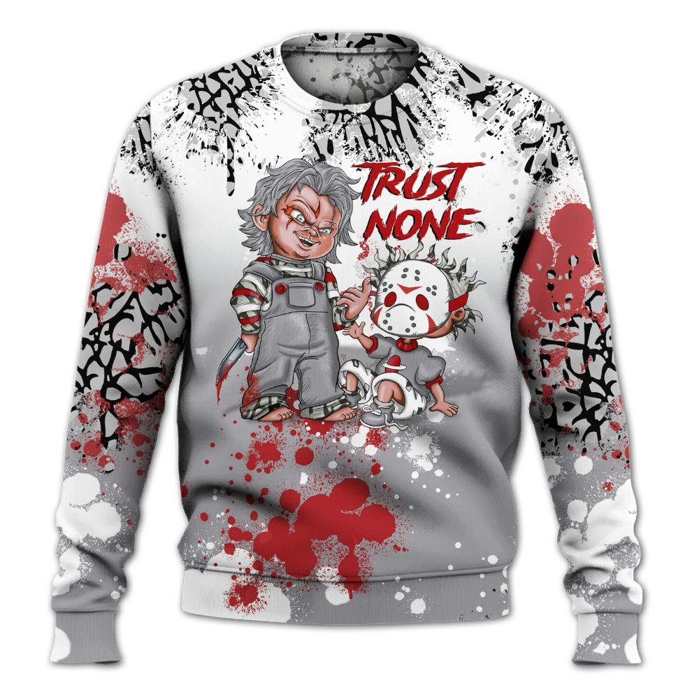 Sweatshirt To Match Cement Grey 3s - Trust No One Scary All Over Print