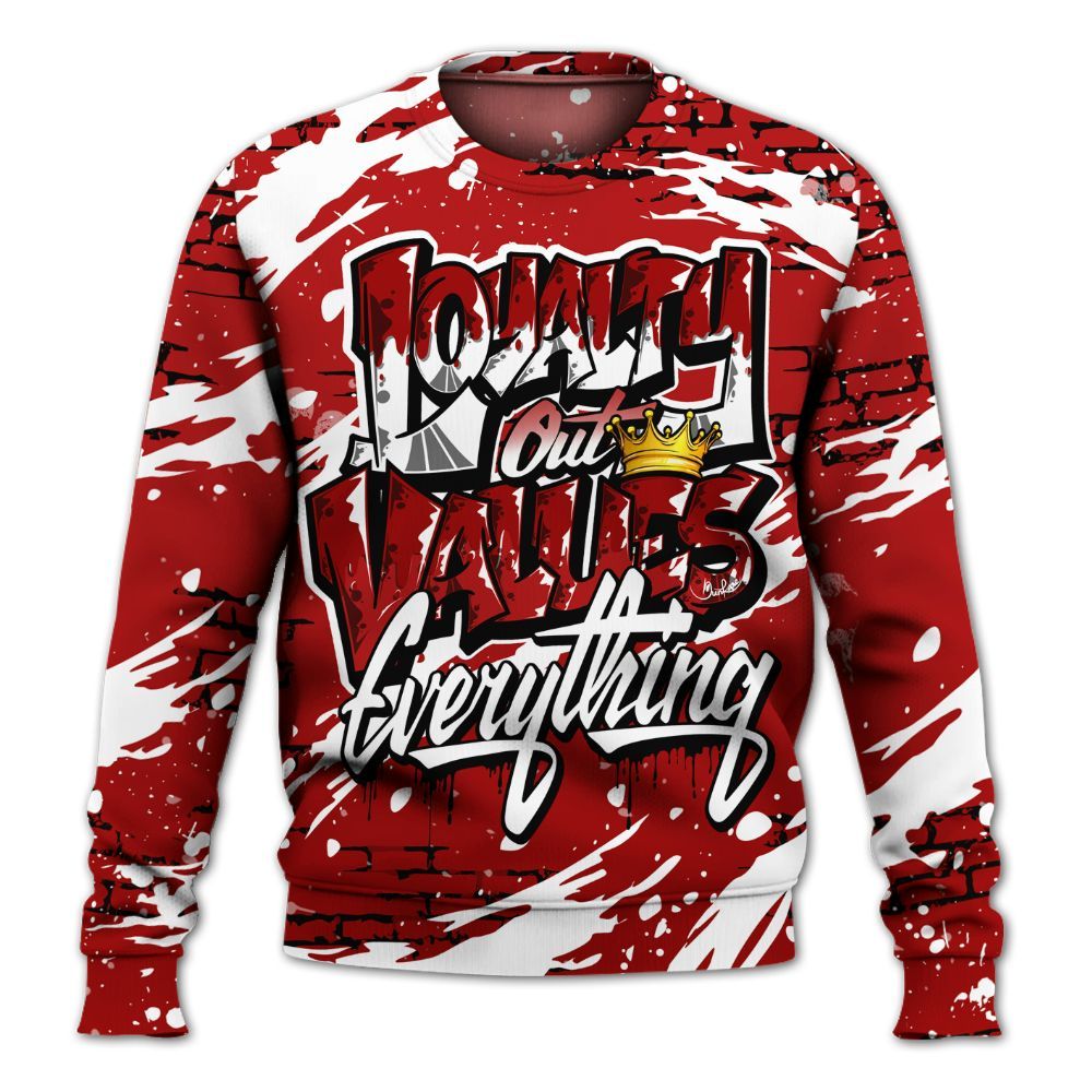 Sweatshirt To Match Low Terror White University Red 1s - Values Of Loyalty Drip All Over Print