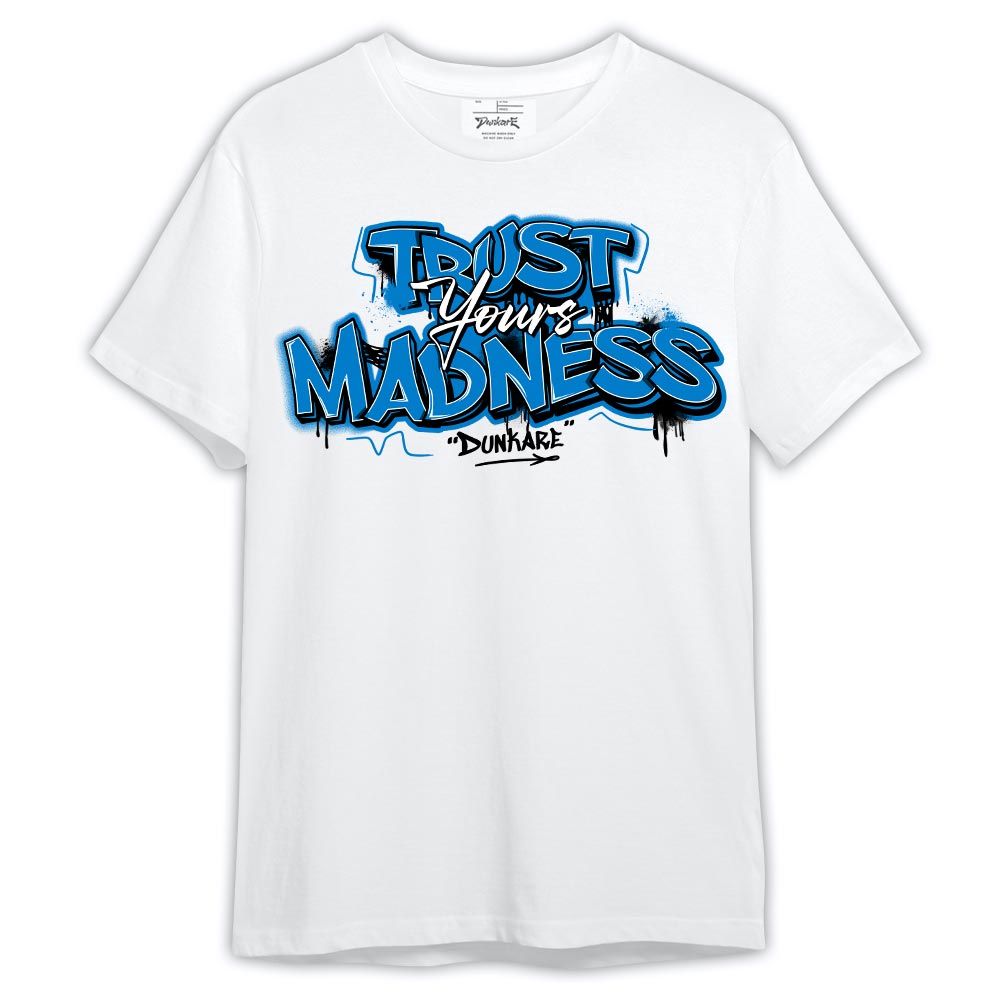 Shirt To Match Industrial Blue 4s - Trust Your Madness Shirt Military Blue 4s Outfit