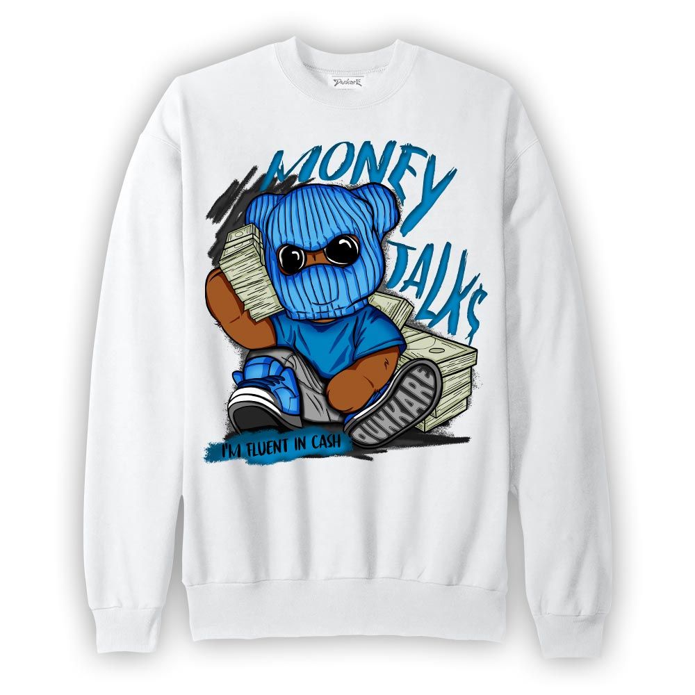 Sweatshirt To match Sweatshirt Money Talk, Powder Blue 9s Sweatshirt, To Match Sneaker Powder Blue 9s, Sweatshirt 1604 NCMD