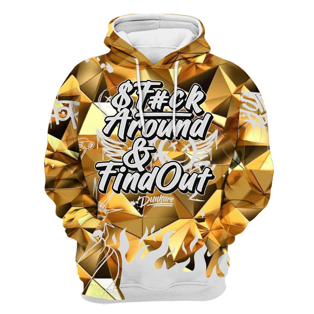 Hoodie To Match NET Gold 4s - Graphic Fck Around Find Out All Over Print