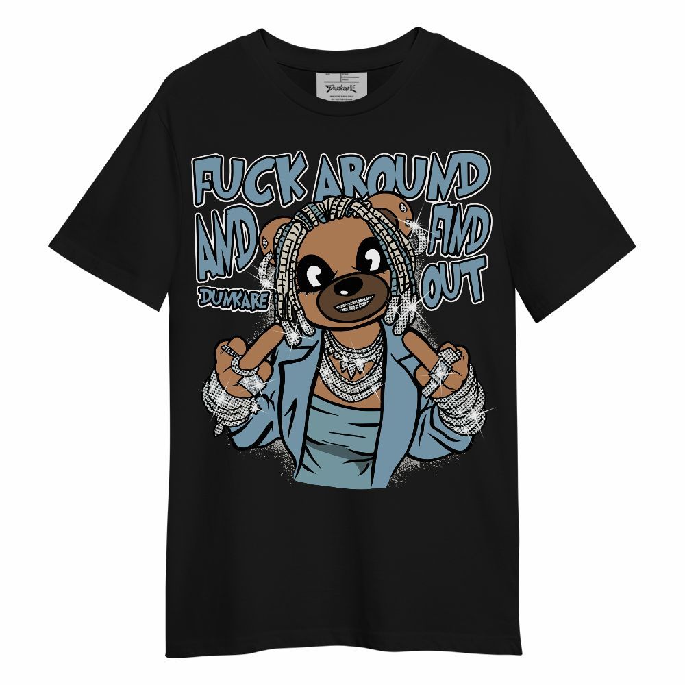 Shirt To Match Retro SoleFly 13s - F#ck Around Bear Bear Unisex Shirt