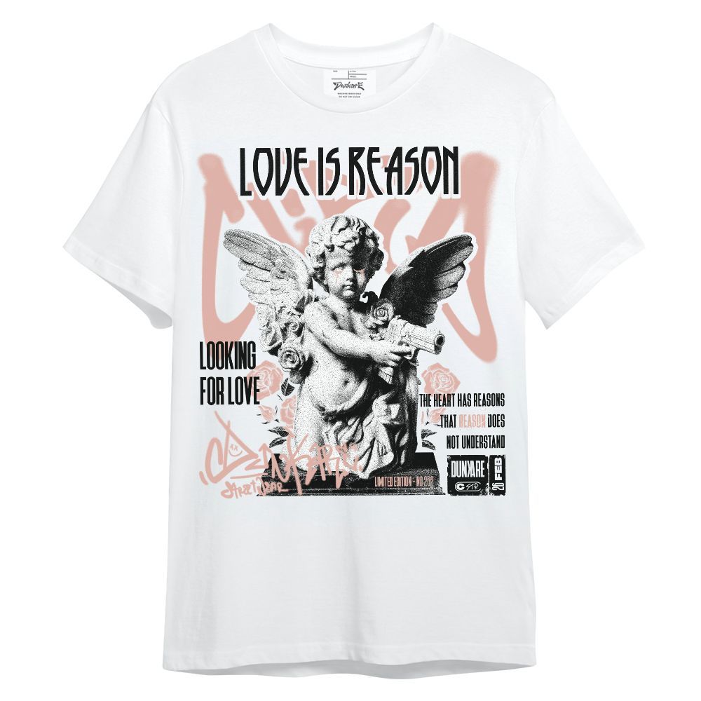 Shirt To Match Dunk Low Pink Velvet - Love Is Reason Unisex Shirt