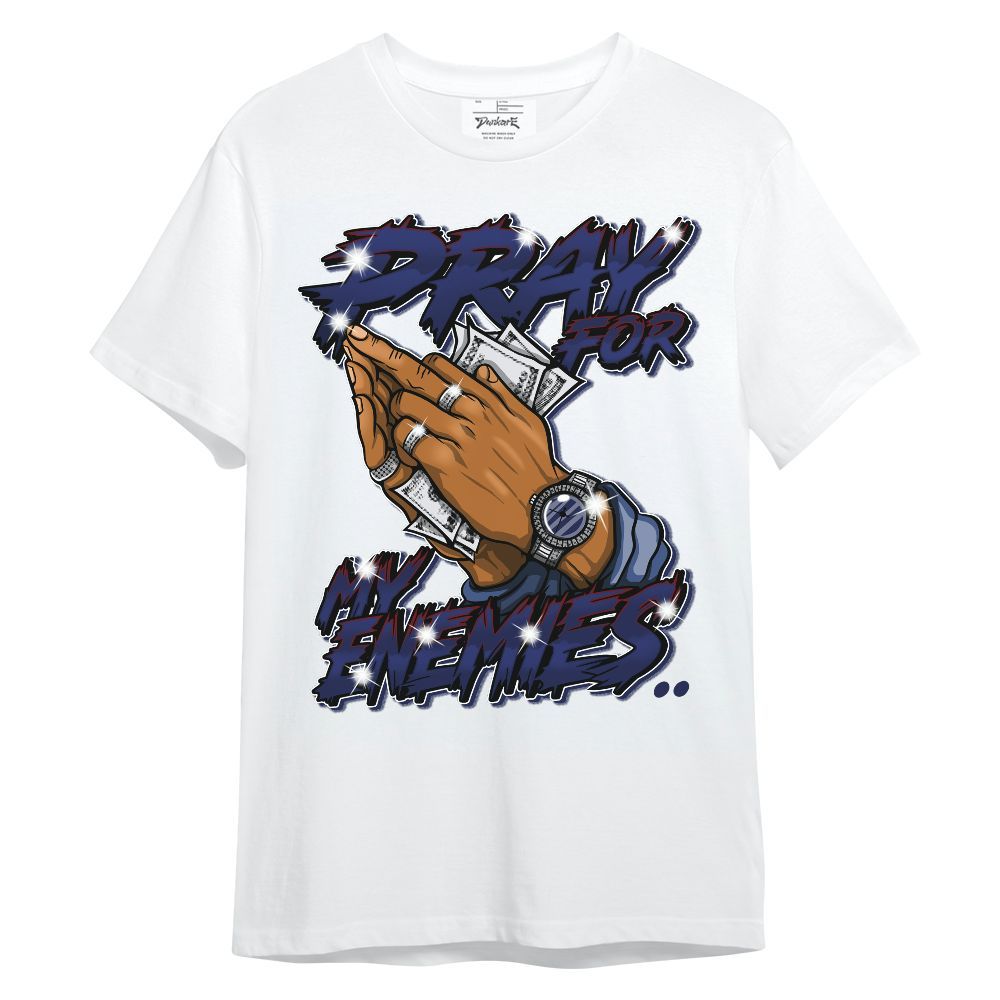 Shirt To Match Air Max DN Team USA - Prayed For Enemies Graphic Unisex Shirt