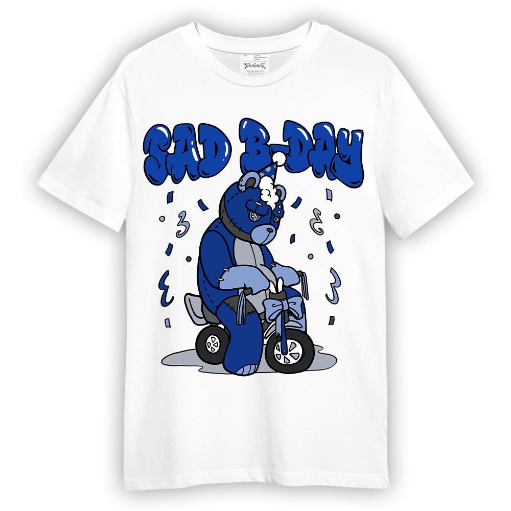 Shirt To Match Air Foamposite One Royal T-- Sad B-Day Hugz T-Shirt Unisex