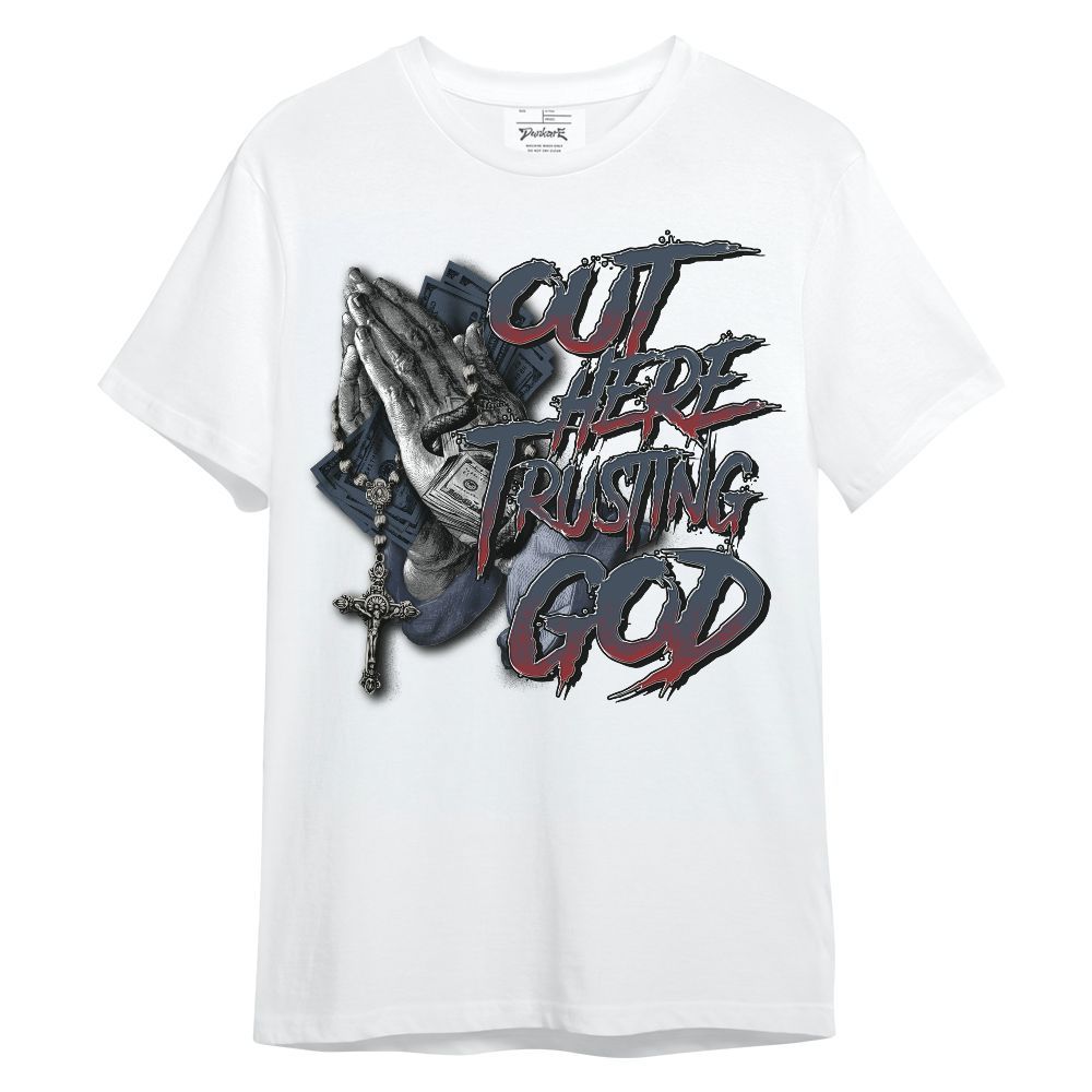 Shirt To Match Retro Olympic 6s - Out Here Trusting God Money Unisex Shirt