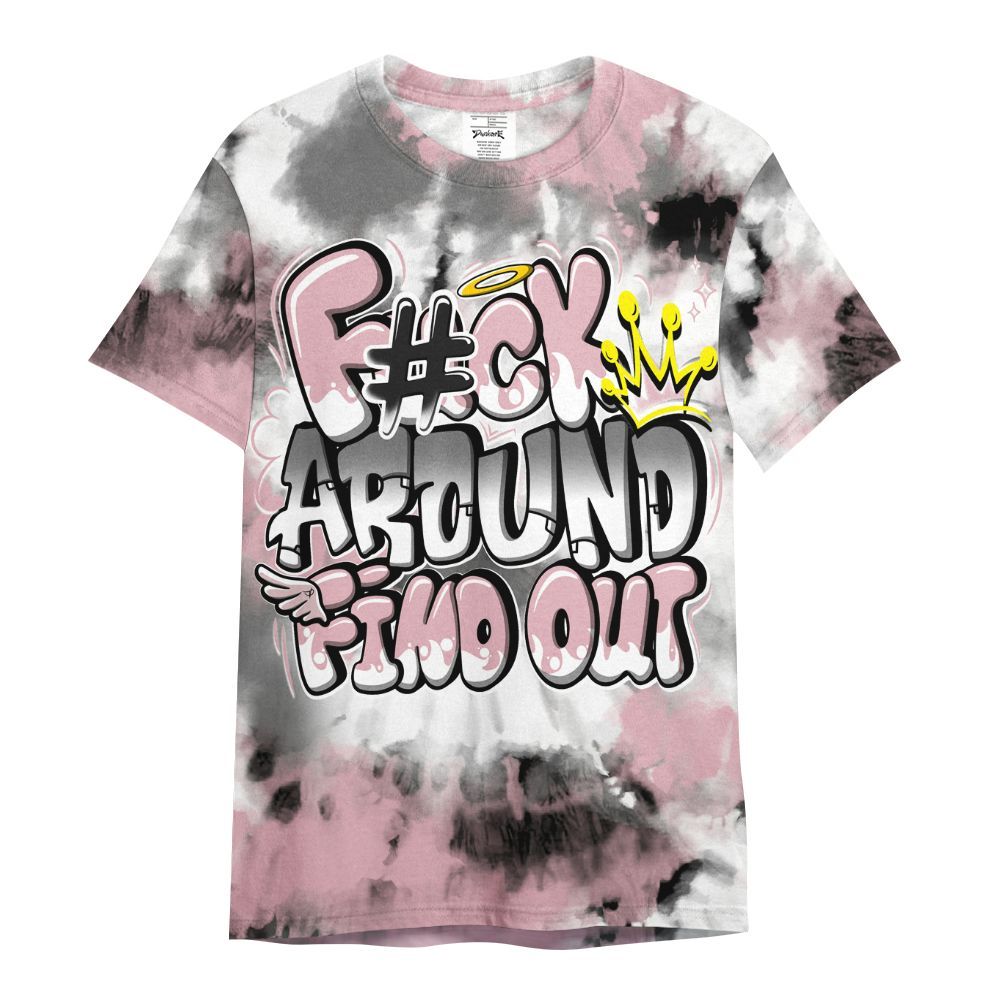 Shirt To Match Air Max DN Pink Foam - Tie Dye FK Around Find Out All Over Print