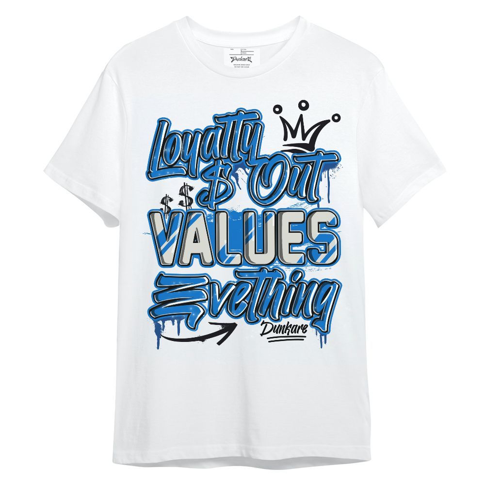 Shirt To Match Blueberry 12s - Loyalty Out Values Everything Unisex Shirt