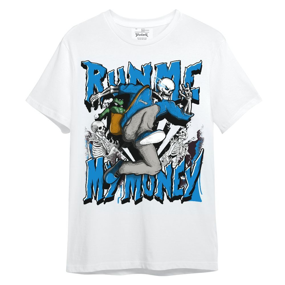 Shirt To Match Industrial Blue 4s - Run Me My Money Military Blue 4s Unisex Shirt