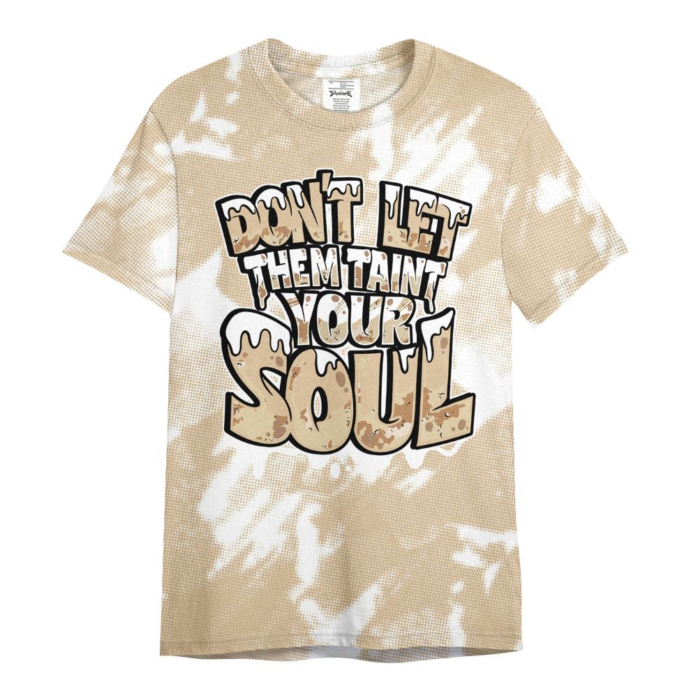 Shirt To Match Desert Camo 3s - Never Taint Your Soul Shirt Unisex Oufit All Over Print