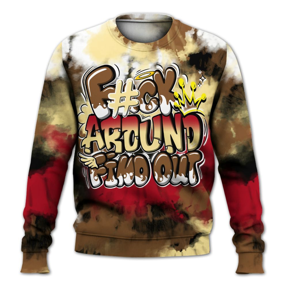 Sweatshirt To Match Air Max 90 Escape - Tie Dye FK Around Find Out All Over Print