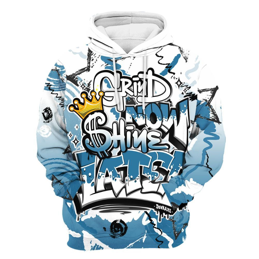 Hoodie To Match High OG UNC Reimagined 1s - Grind Shine Later Drip All Over Print