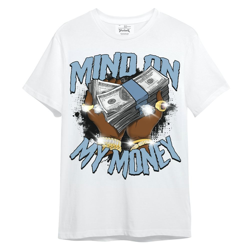 Shirt To Match High University Blue 1s - Mind On My Money Graphic Unisex Shirt