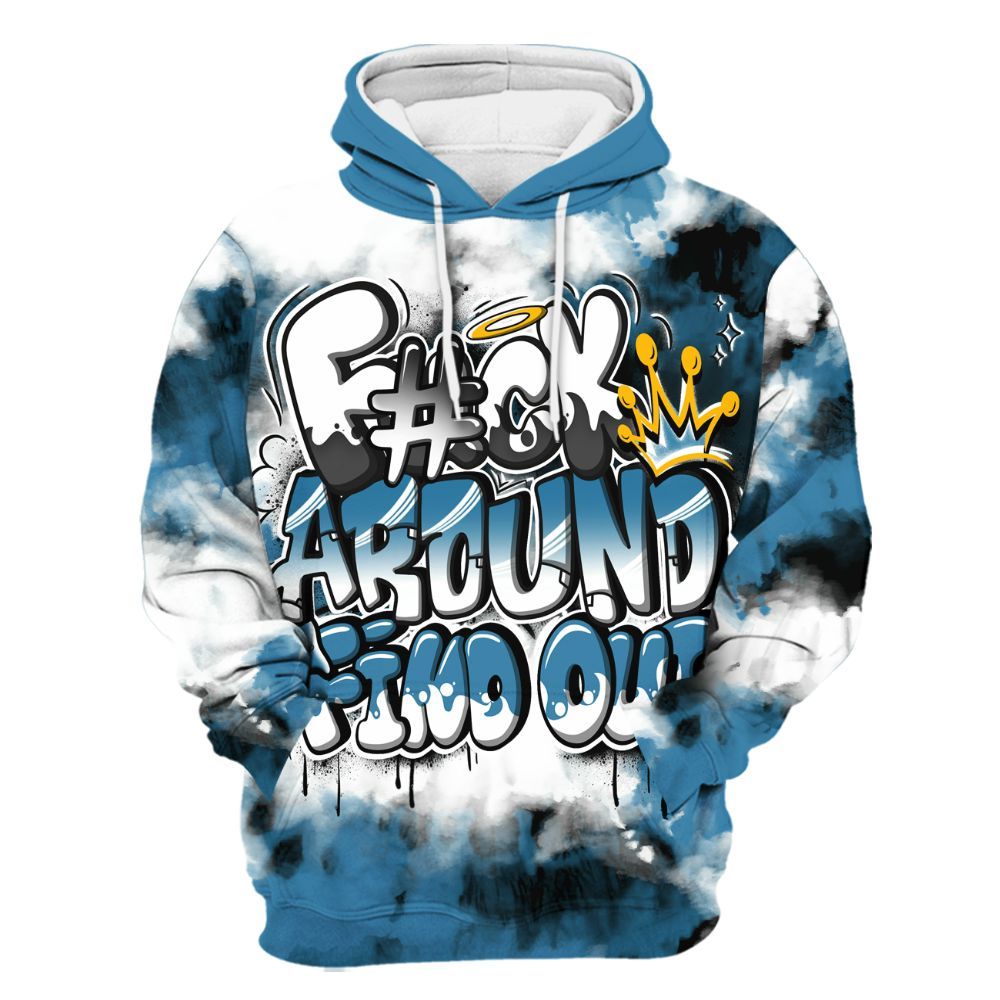 Hoodie To Match High OG UNC Reimagined 1s - Tie Dye FK Around Find Out All Over Print