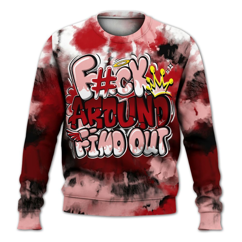 Sweatshirt To Match Low Valentines Day 1s - Tie Dye FK Around Find Out All Over Print