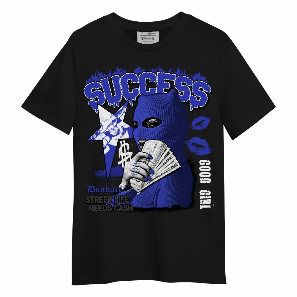 Shirt To Match Retro Black Concord 12s - Success Money Good Girl Unisex Shirt