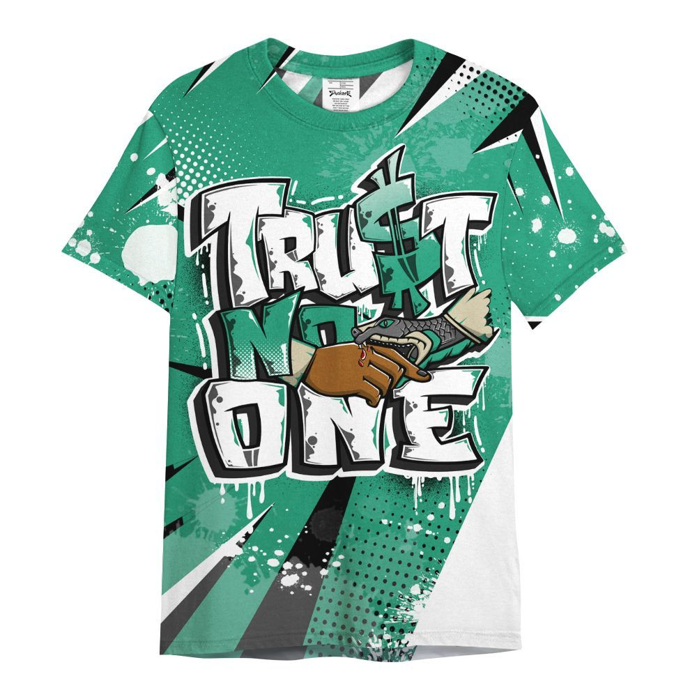 Shirt To Match Pine Green 4s - Poly Trust No One Dripping All Over Print