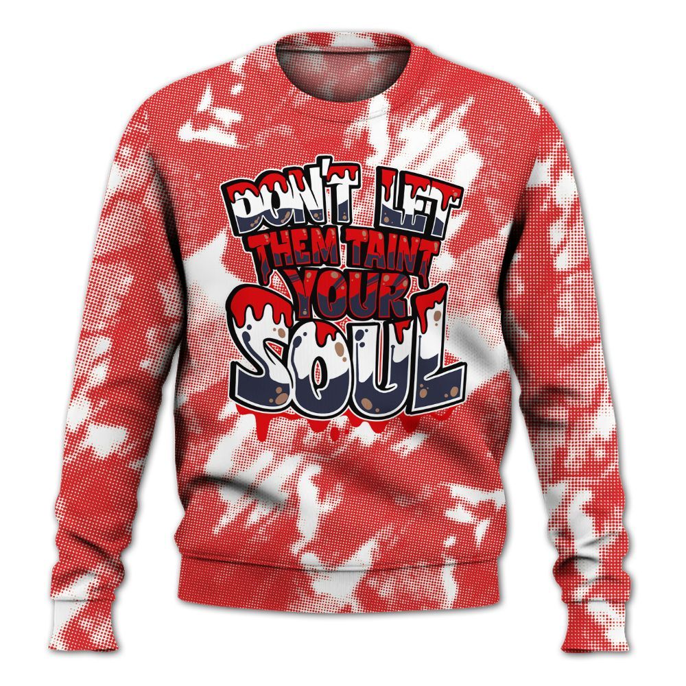 Sweatshirt To Match Low OG Howard Bison 1s - Never Taint Your Soul Shirt Unisex Oufit All Over Print