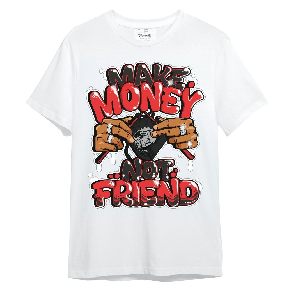 Shirt To Match Red Thunder 4s - Make Money Not Friend Graphic Unisex Shirt