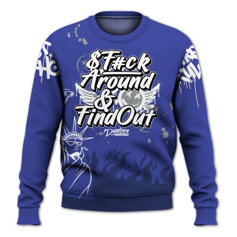 Sweatshirt To Match Shox TL Royal - Graphic Fck Around Find Out All Over Print