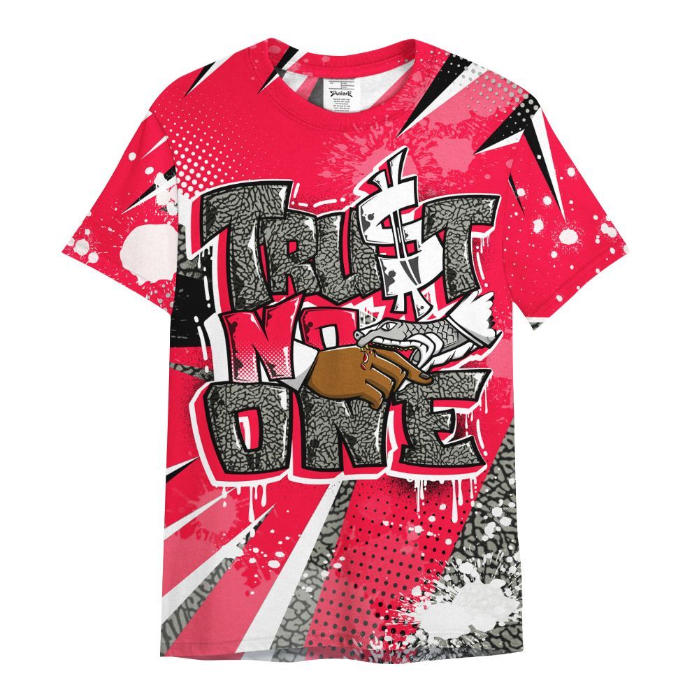 Shirt To Match Retro Fire Red 3s - Poly Trust No One Dripping All Over Print