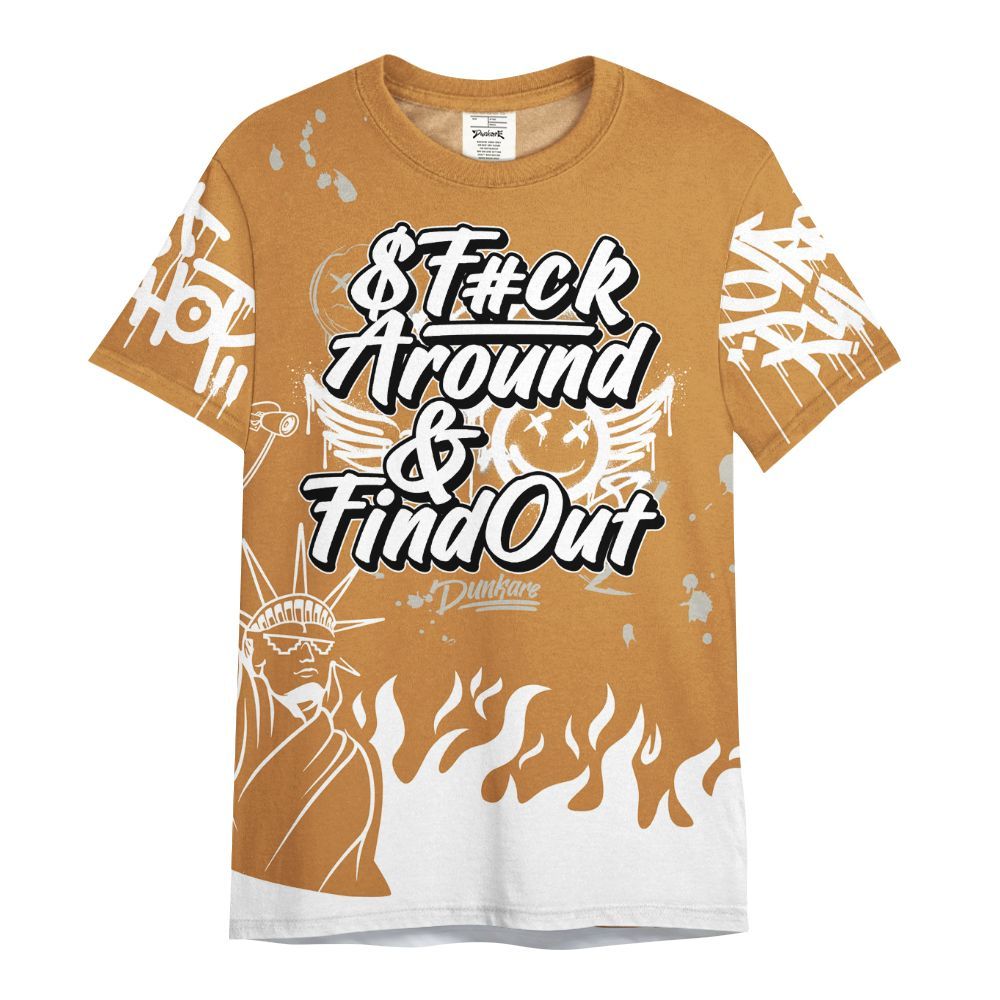 Shirt To Match Dunk Low Nature Wheat Suede - Graphic Fck Around Find Out All Over Print