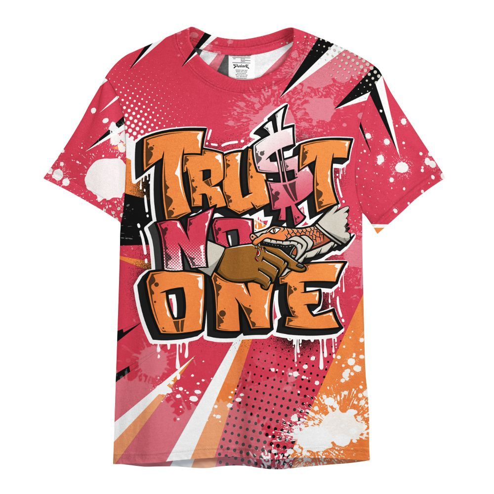 Shirt To Match Air Max Portal Bright Ceramic - Poly Trust No One Dripping All Over Print