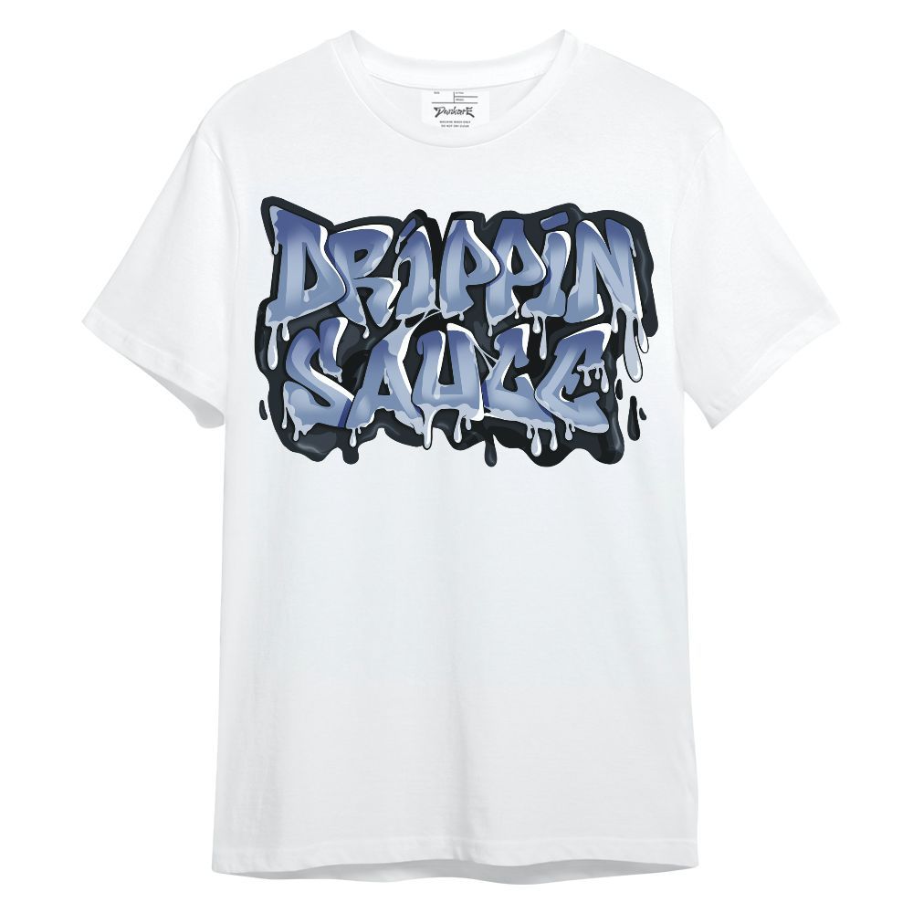 Shirt To Match Low Diffused Blue 11s - Drippin Sauce Typography Unisex Shirt