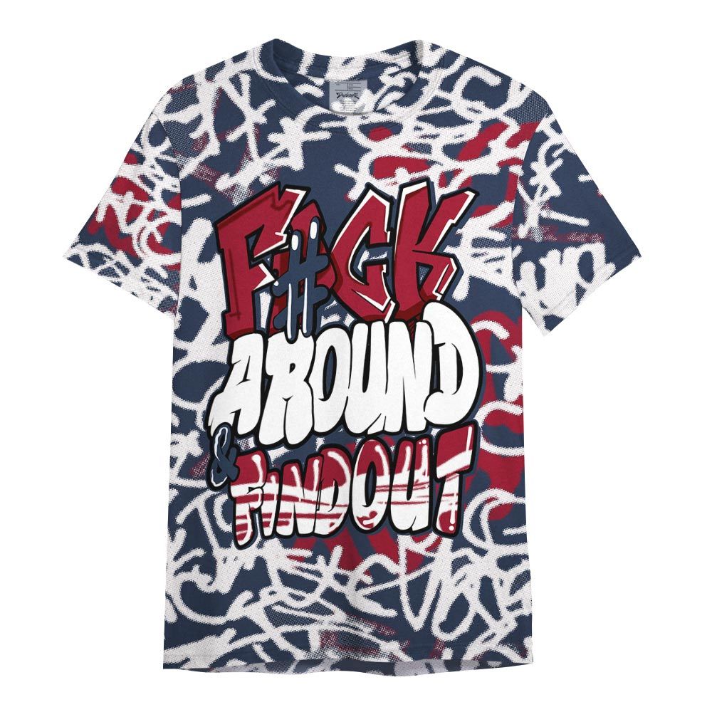 Shirt To Match Retro Olympic 6s - Fck And Find Out Graphic Filthy Shirt Unisex