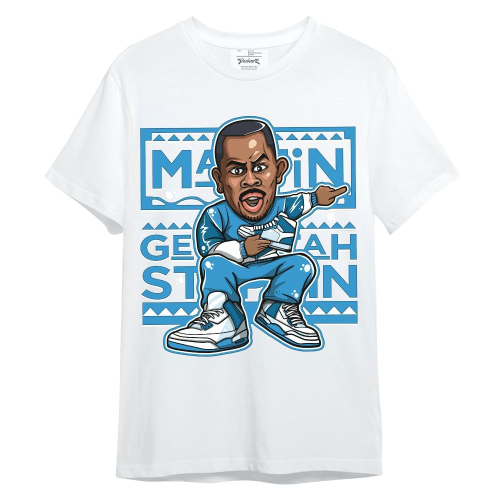 Shirt To Match Powder Blue 9s - Get Tag Sneakers Steppin' Graphic Unisex Shirt