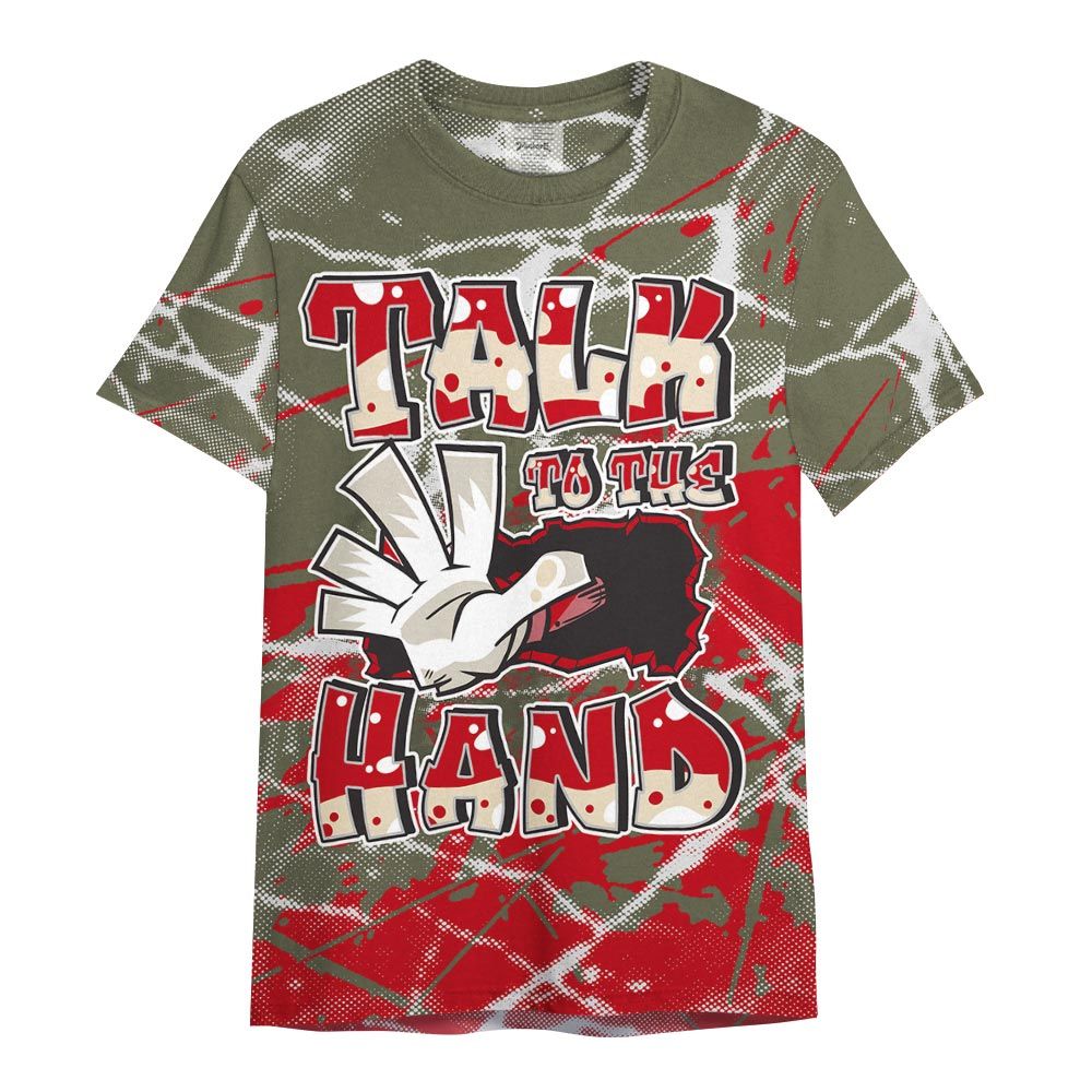 Shirt To Match Low OG Medium Olive 1s - Talk To Hand Profound Graphic Shirt Unisex