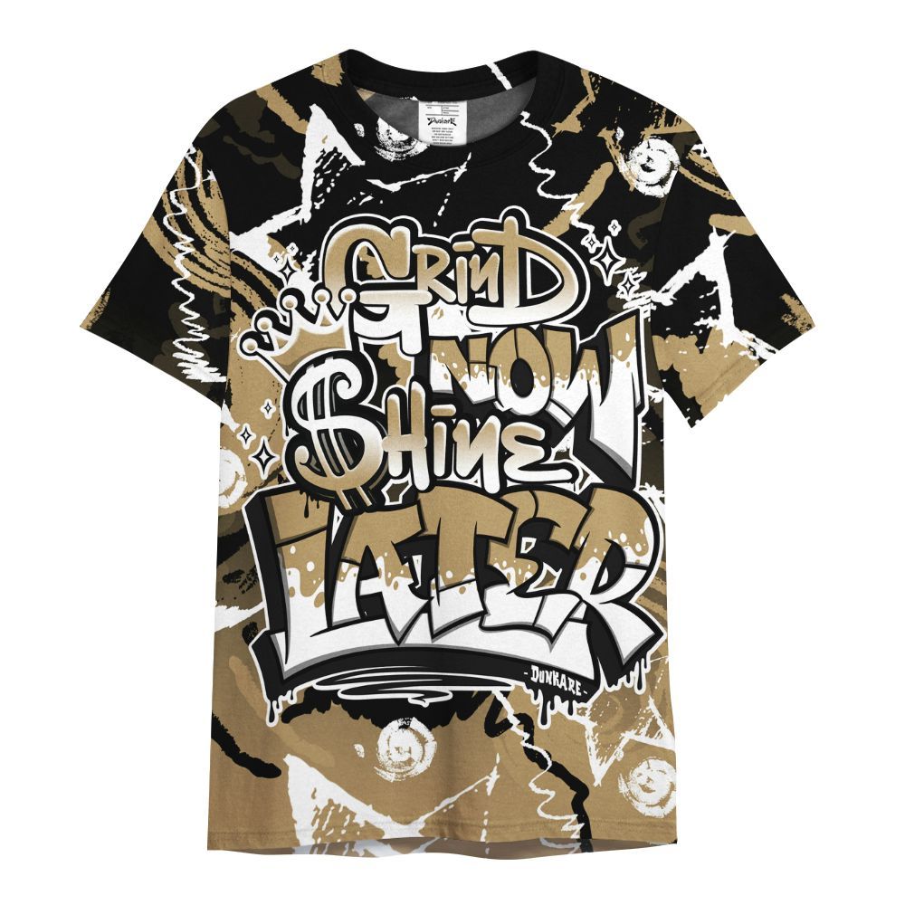Shirt To Match High OG Black Metallic Gold 1s - Grind Shine Later Drip All Over Print