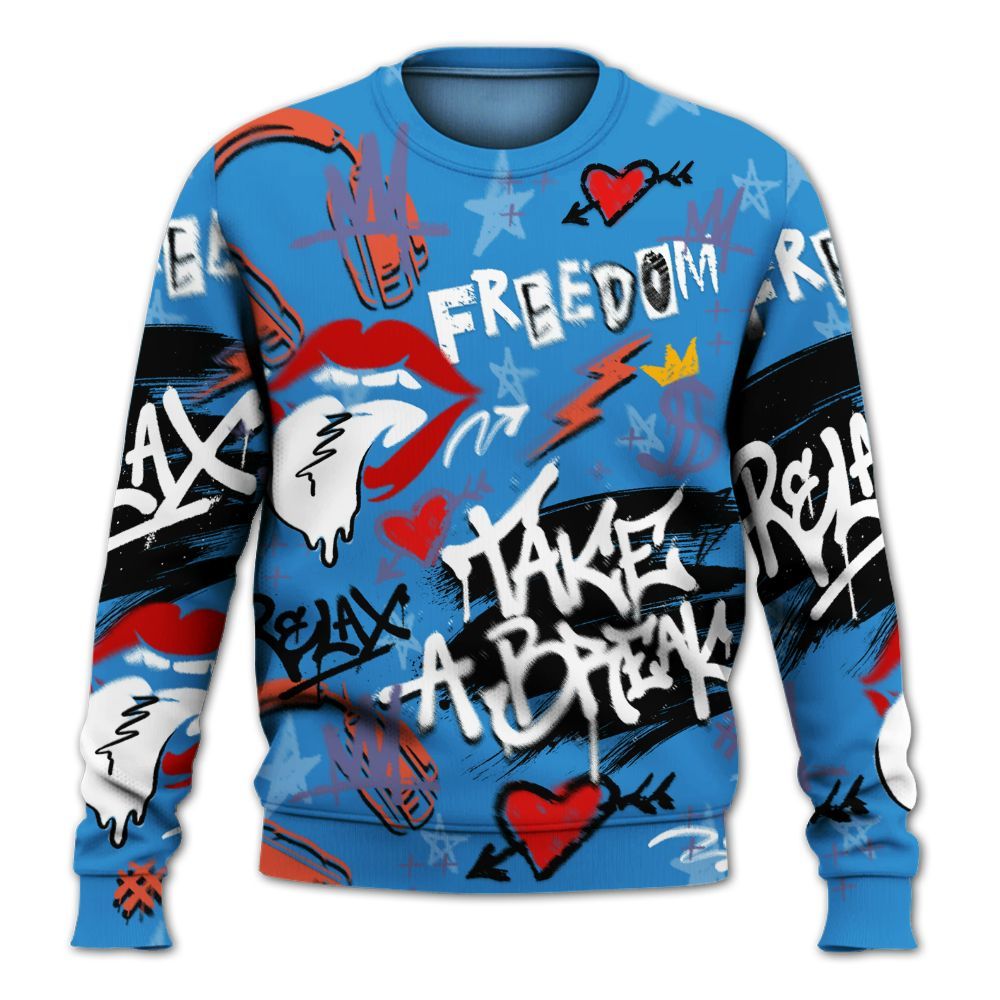 Sweatshirt To Match Hi-Res Blue 700s - Take Break Freedom Graffiti Streetwear All Over Print