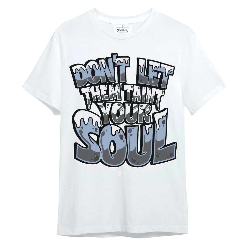 Shirt To Match Reverse Black White 6s - Never Taint Your Soul Shirt Unisex Oufit Unisex Shirt