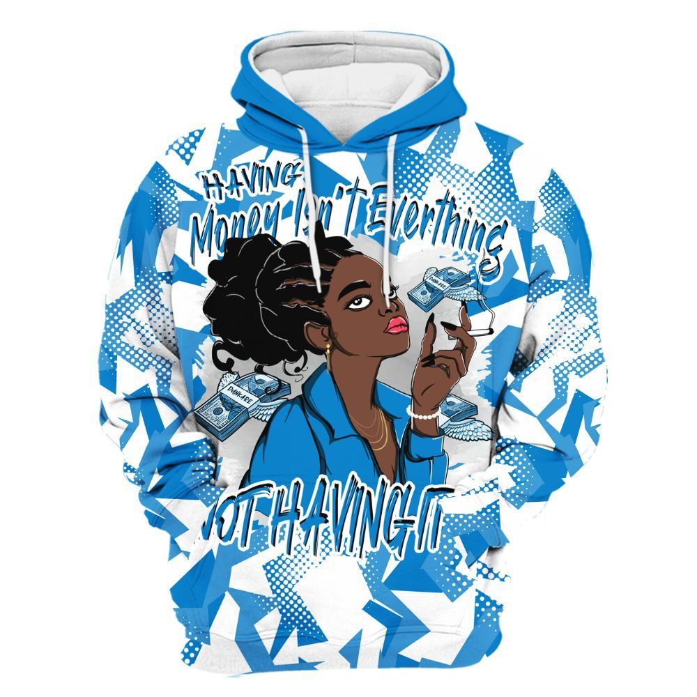 Hoodie To Match Industrial Blue 4s - Having Money Isn't Everthing Retro Military Blue 4s Outfit All Over Print