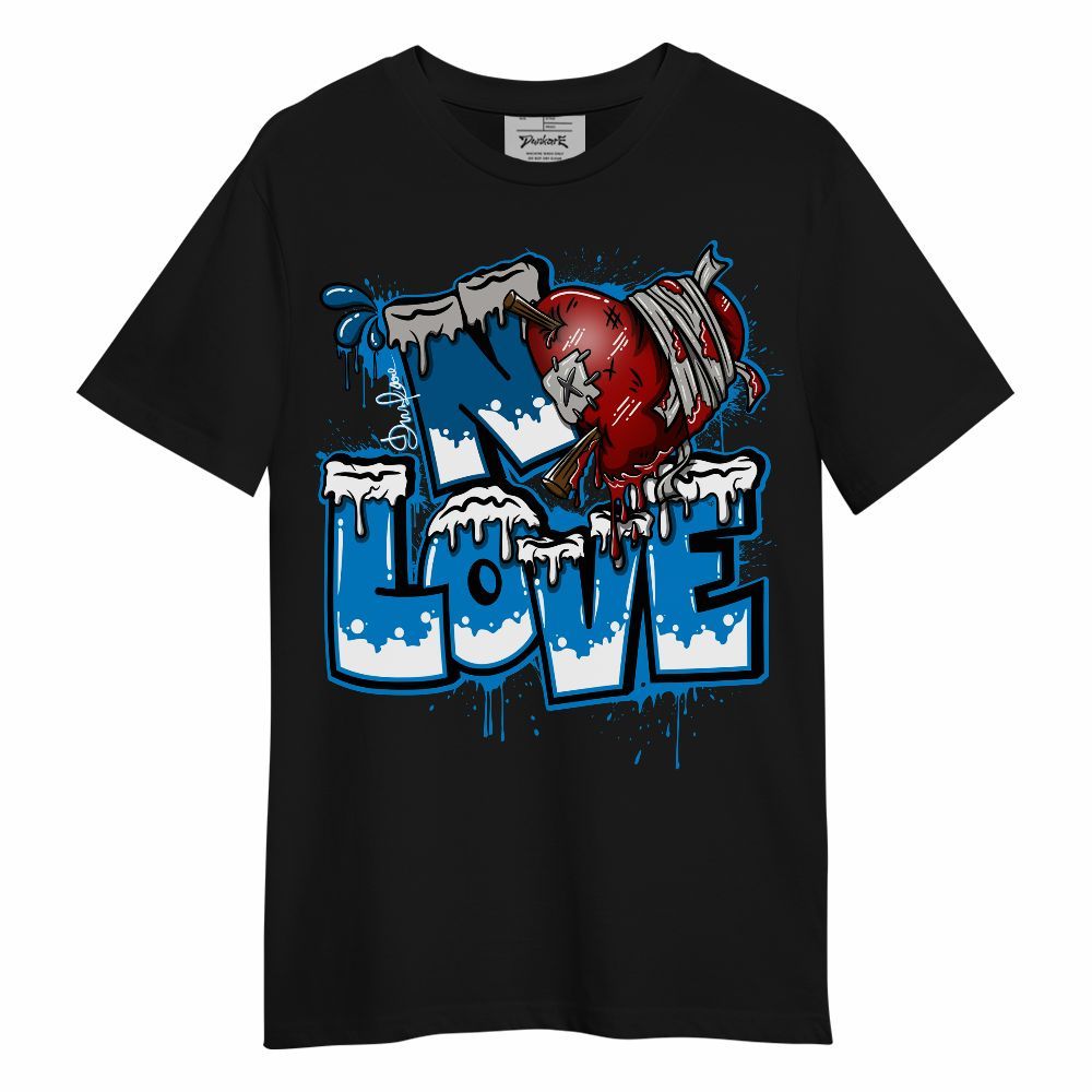 Shirt To Match Industrial Blue 4s - Drip No Love Unisex Shirt