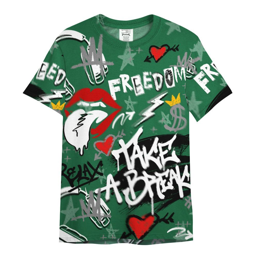 Shirt To Match High Gorge Green 1s - Take Break Freedom Graffiti Streetwear All Over Print