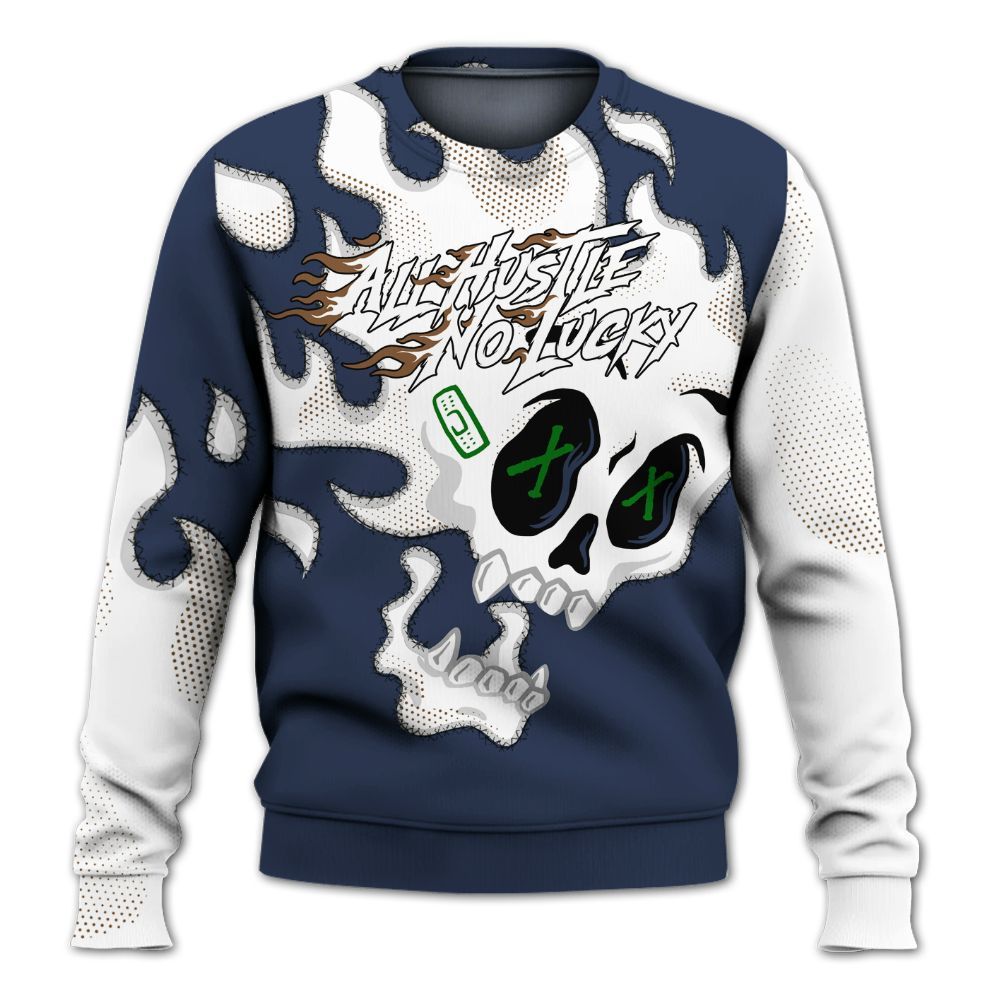 Sweatshirt To Match Midnight Navy 13s - All Hustle No Lucky Skull All Over Print