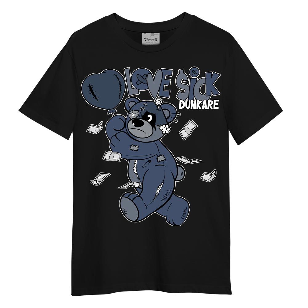 Shirt To Match Low Diffused Blue 11s T-- Loves Sick T-Shirt Unisex