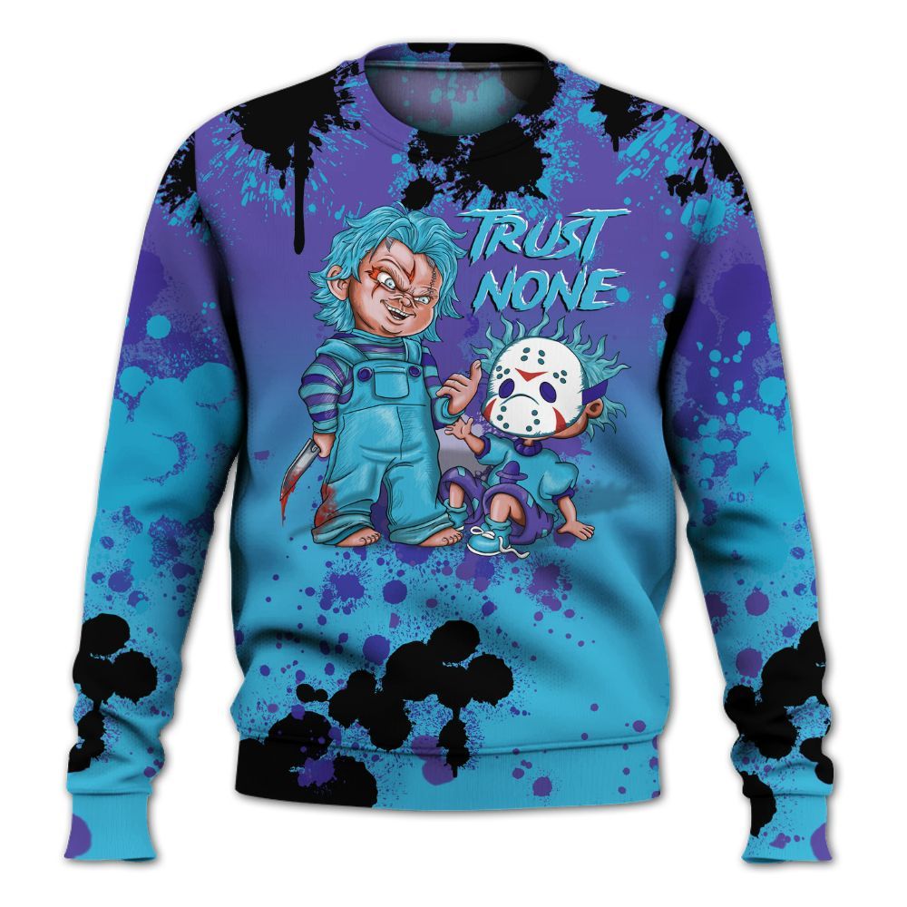 Sweatshirt To Match Retro Aqua 6s - Trust No One Scary All Over Print