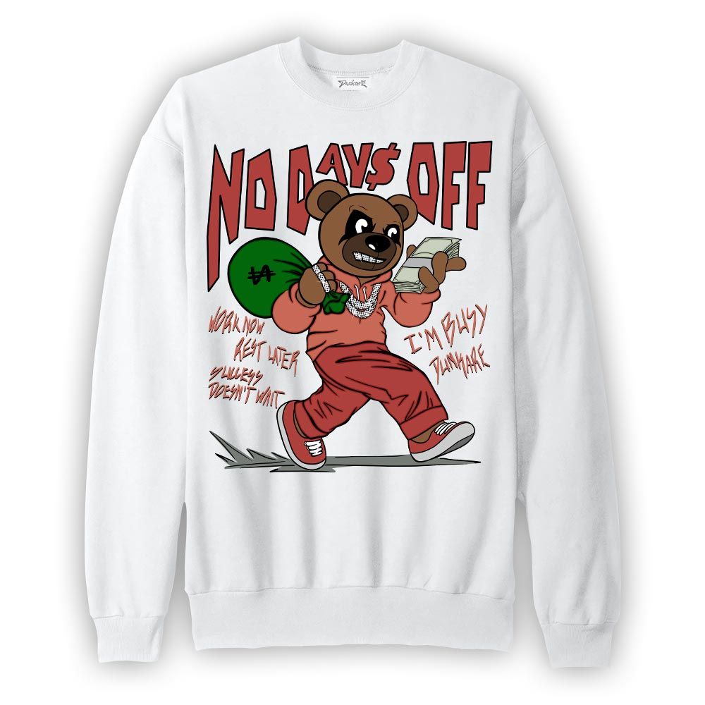 Sweatshirt To match Dune Red 13s Sweatshirt - No Day Off Bear Graphic
