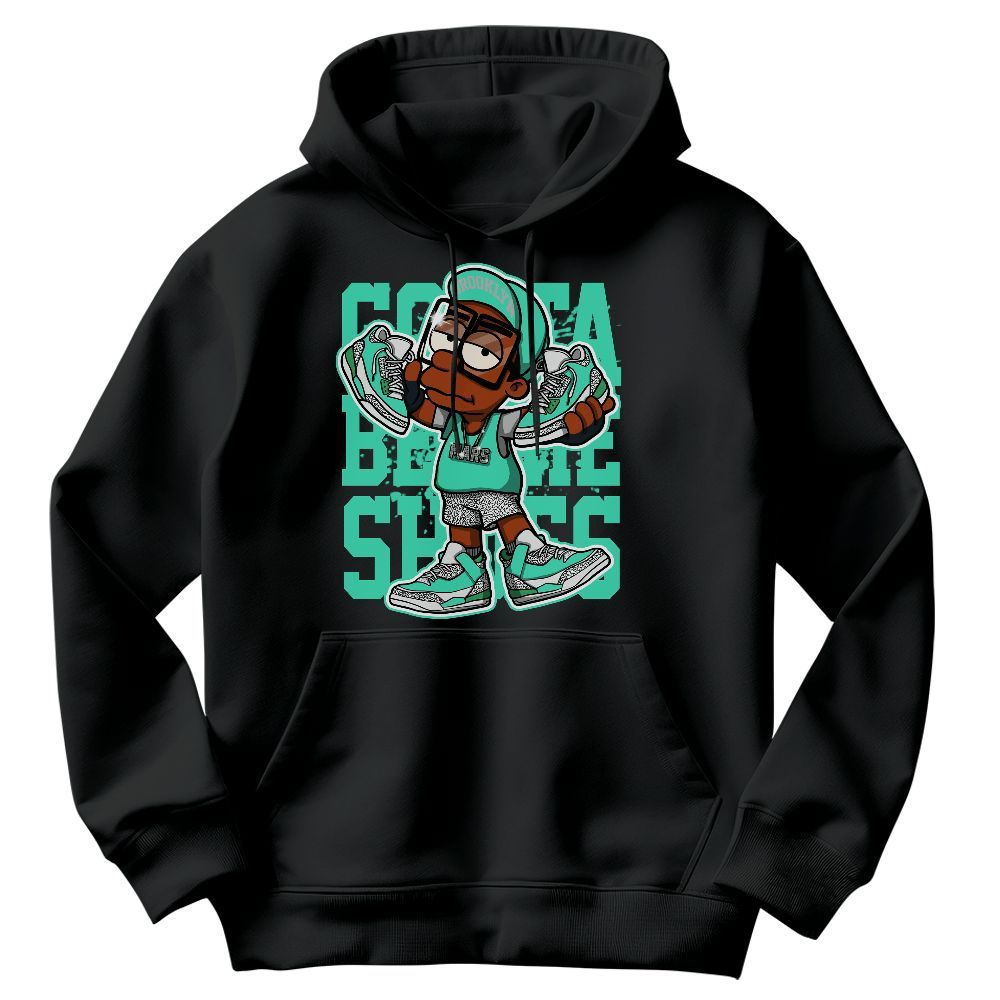 Sweatshirt To Match Black Green Glow 3s - Gotta Sneakers Graphic Graphic