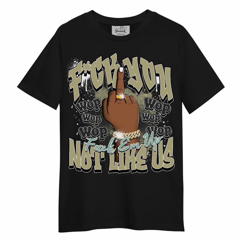 Shirt To Match Dunk Low Suede Olive Aura - Dont Like Us Retro Unisex Shirt