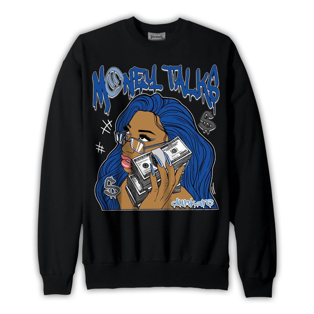 Sweatshirt To match Low Space Royal 11s Sweatshirt - Money Talks Unique Graphic