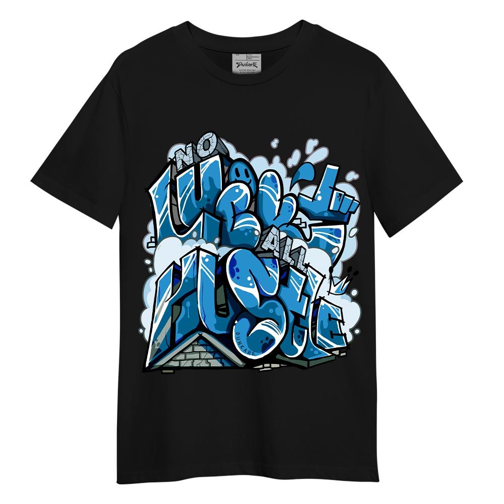 Shirt To Match T-shirt All Huslte, Powder Blue 9s T-Shirt To Match Sneaker 2604 PAT
