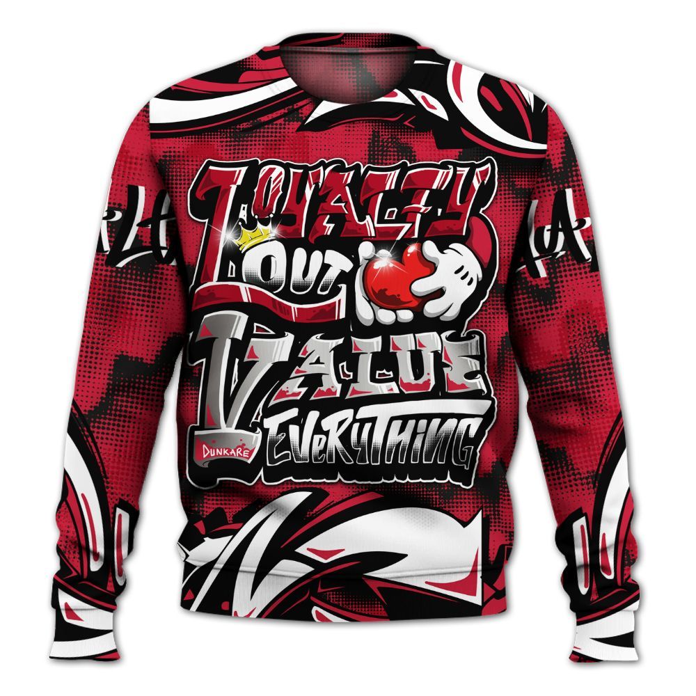 Sweatshirt To Match Retro Infrared Salesman 6s - Loyalty Out Value Graffiti All Over Print