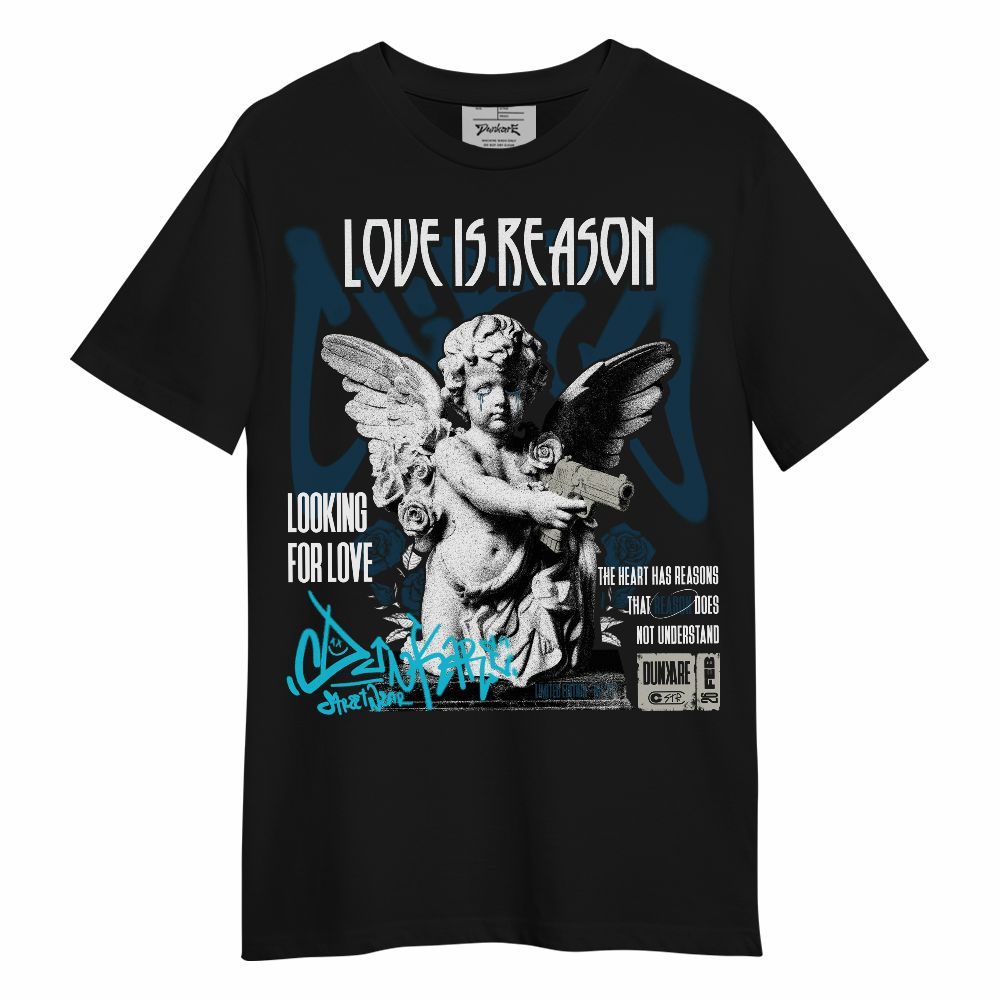Shirt To Match Air Navy Baltic Blue - Love Is Reason Unisex Shirt