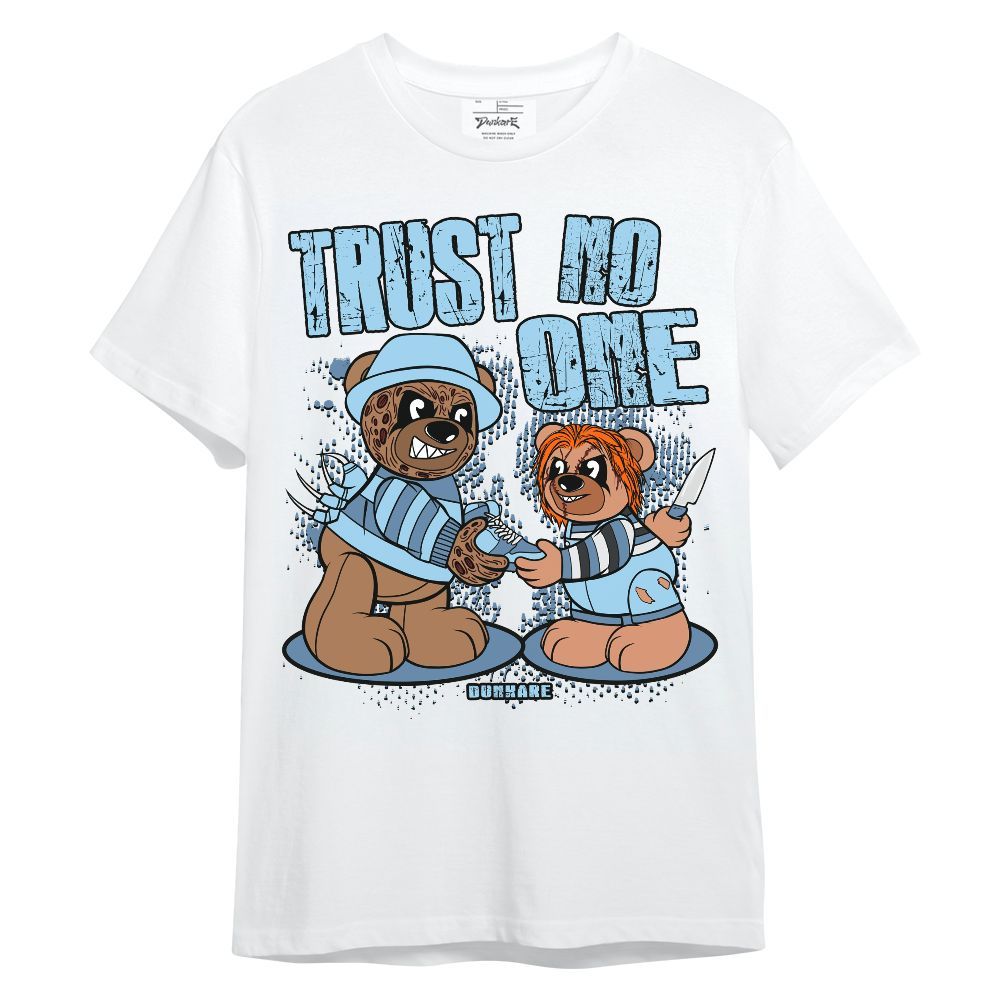 Shirt To Match Legend Blue 11s - Trust No One Bear Halloween Unisex Shirt