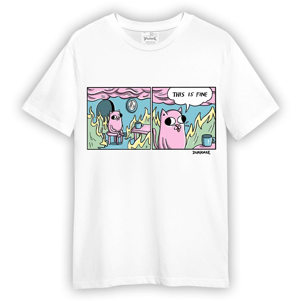 Shirt To Match SB Dunk Low Visty - This Is Fine! Unique Shirt Unisex